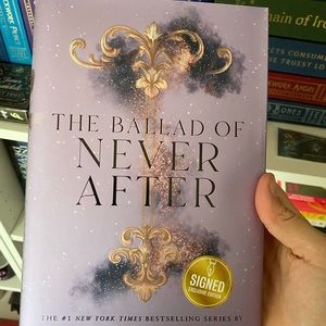 SIGNED copy of The Ballad Of Never After